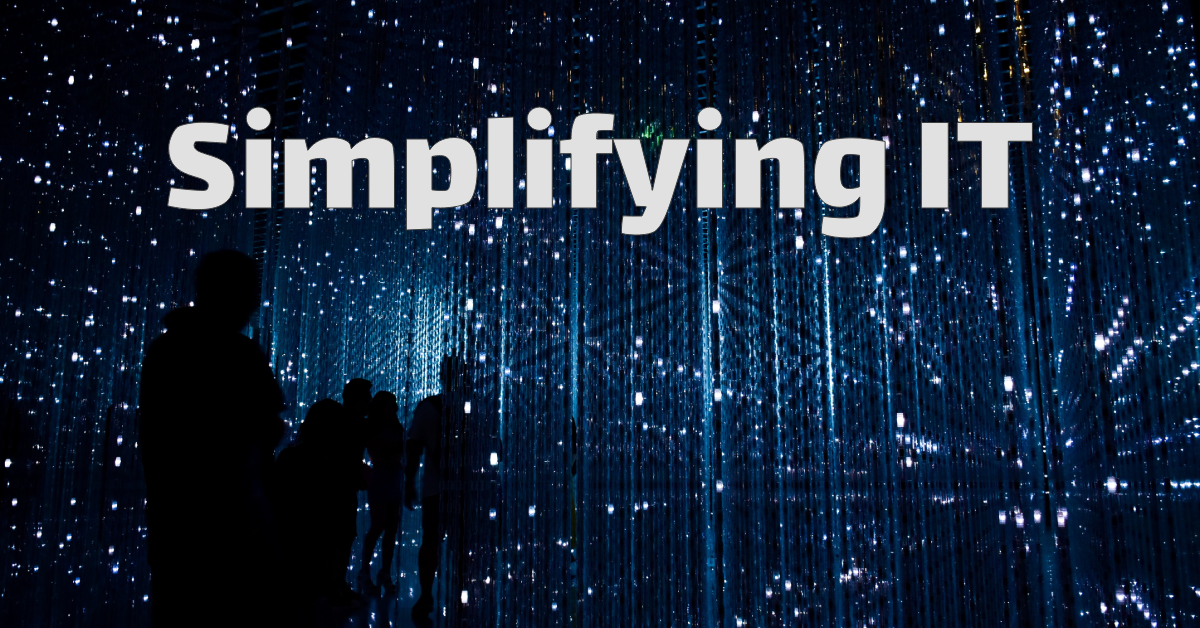 Simplifying IT: Making Technology Easy for Your Business